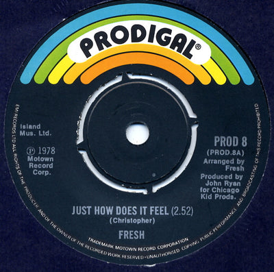 Fresh - Just How Does It Feel (7", Single)
