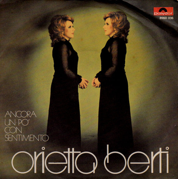Orietta Berti - Ancora Un Po' Con Sentimento (7")
