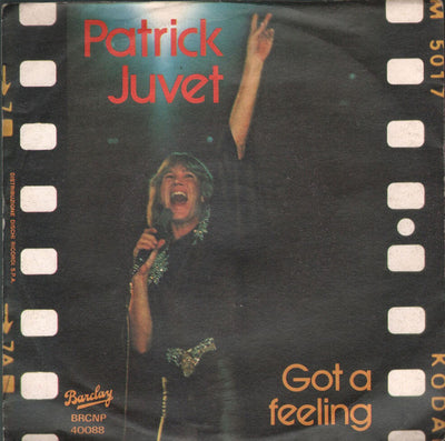 Patrick Juvet - Got A Feeling (7", Single)