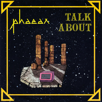 Phaeax - Talk About (7")