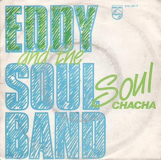 Eddy & The Soulband - Soulchacha (7")