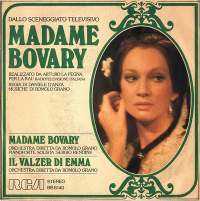 Romolo Grano - Madame Bovary / Il Valzer Di Emma (7")