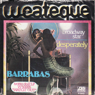 Barrabas - Desperately / Broadway Star (7")