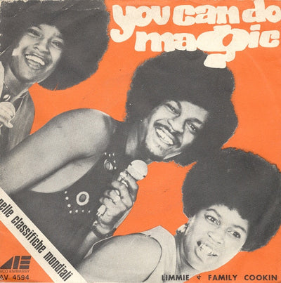 Limmie & Family Cookin' - You Can Do Magic (7", Single)