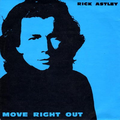 Rick Astley - Move Right Out (7", Single)