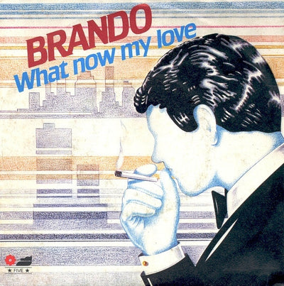 Brando - What Now My Love (7")
