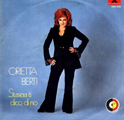 Orietta Berti - Stasera Ti Dico Di No (7")