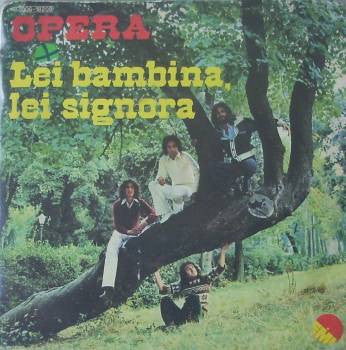 Gli Opera - Lei Bambina, Lei Signora (7")