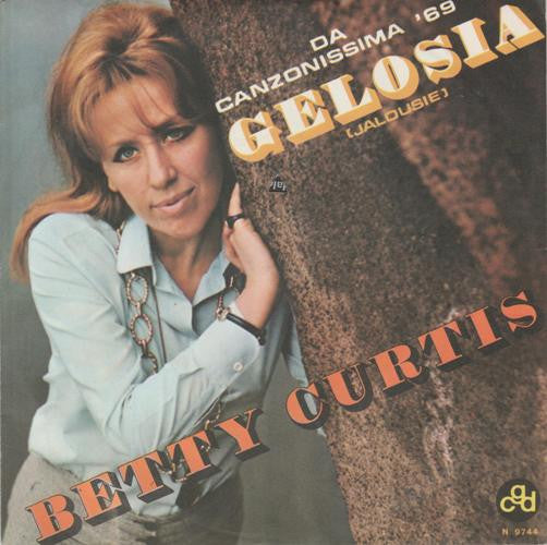 Betty Curtis - Gelosia = Jalousie (7")