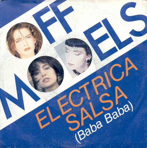 Off Models - Electrica Salsa (Baba Baba) (7")