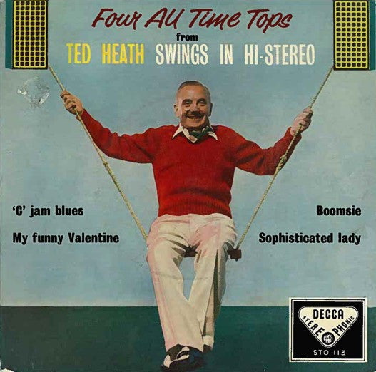 Ted Heath And His Music - Four All Time Tops From Ted Heath Swings In Stereo (7", EP)