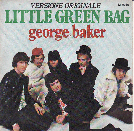 George Baker - Little Green Bag (7")