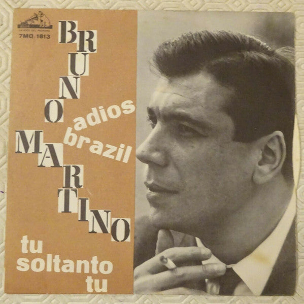 Bruno Martino - Adios Brazil / Tu Soltanto Tu (7")