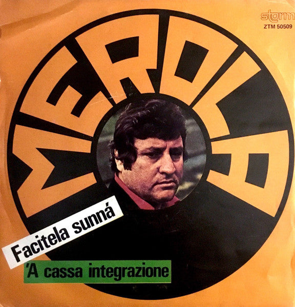 Mario Merola - Facitela Sunná / 'A Cassa Integrazione (7")
