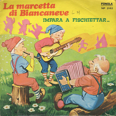 Ornella Bazzini, Sergio Gamberini E Il Suo Complesso - La Marcetta Di Biancaneve (7")