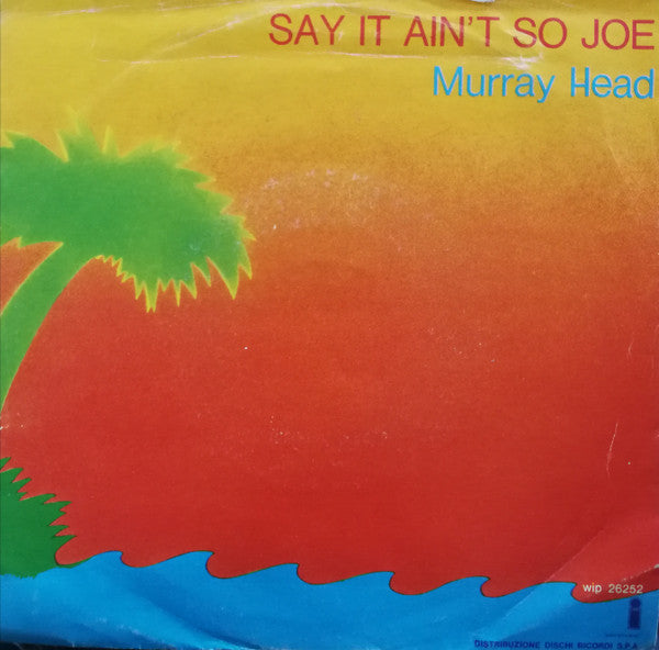 Murray Head - Say It Ain't So Joe (7")