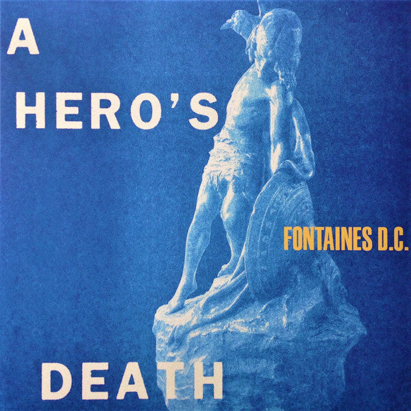 Fontaines D.C. - A Hero Death (180gr)