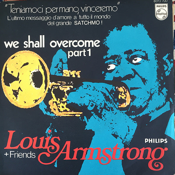 Louis Armstrong And His Friends - We Shall Overcome (7", Mono, RE)