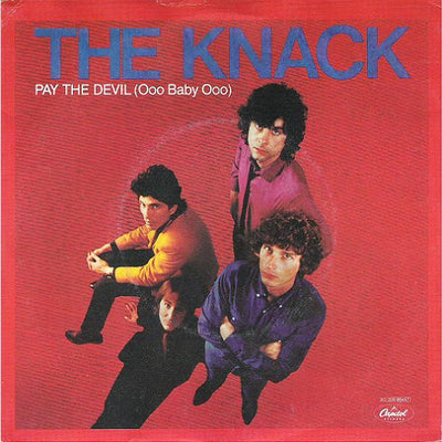 The Knack - Pay The Devil (Ooo Baby Ooo) (7", Single)