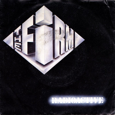 The Firm - Radioactive (7")