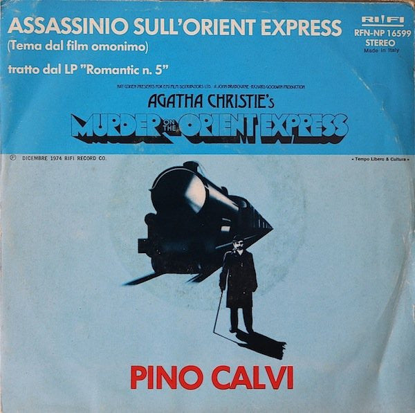 Pino Calvi - Assassinio Sull'Orient Express / E La Notte È Qui (7")