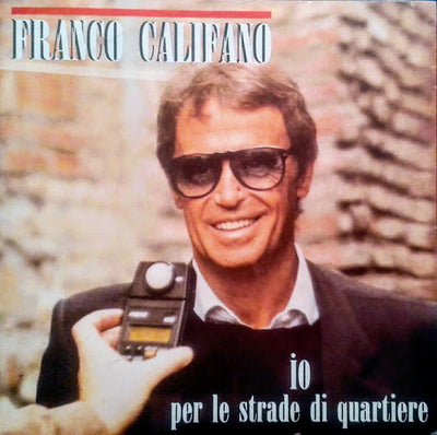 Franco Califano - Io Per Le Strade Di Quartiere (7")