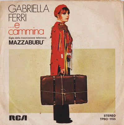 Gabriella Ferri - ...E Cammina (7")