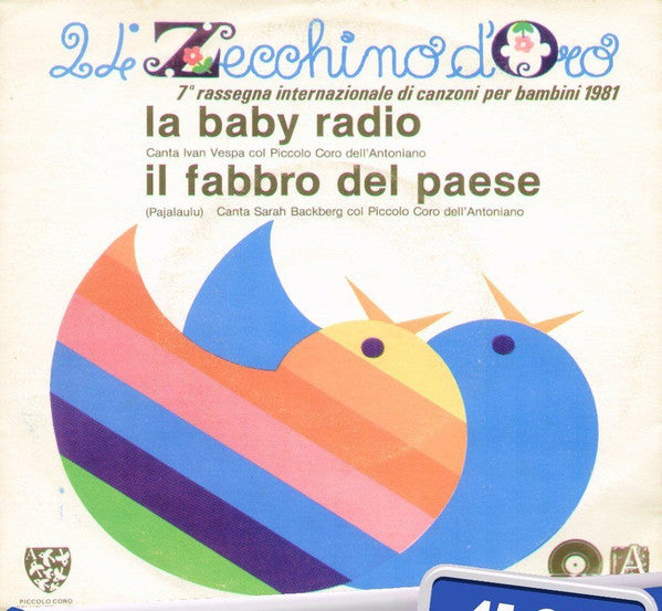 Ivan Vespa, Sarah Backberg, Piccolo Coro Dell'Antoniano - La Baby Radio / Il Fabbro Del Paese (7")