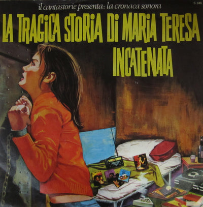 Cantastorie - La Tragica Storia Di Maria Teresa Incatenata (7")