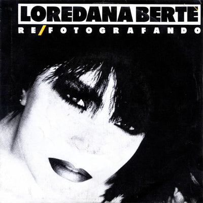 Loredana Bertè - Re / Fotografando (7")