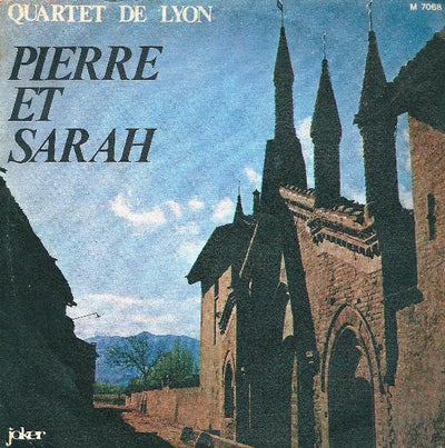 Le Quartet De Lyon - Pierre Et Sarah (7")
