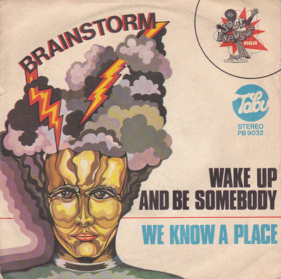 Brainstorm - Wake Up And Be Somebody (7")