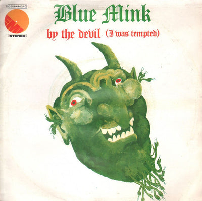 Blue Mink - By The Devil (I Was Tempted) (7")