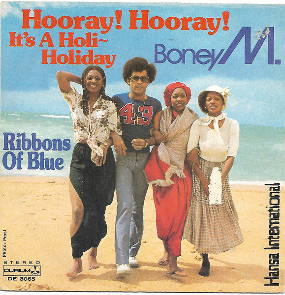 Boney M. - Hooray! Hooray! It's A Holi-Holiday (7")