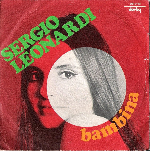 Sergio Leonardi - Bambina (7")