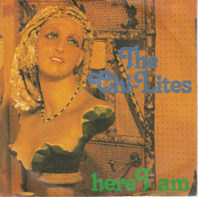 The Chi-Lites - Here I Am (7")