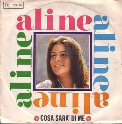 Aline - Cosa Sarà Di Me (7", Mono)