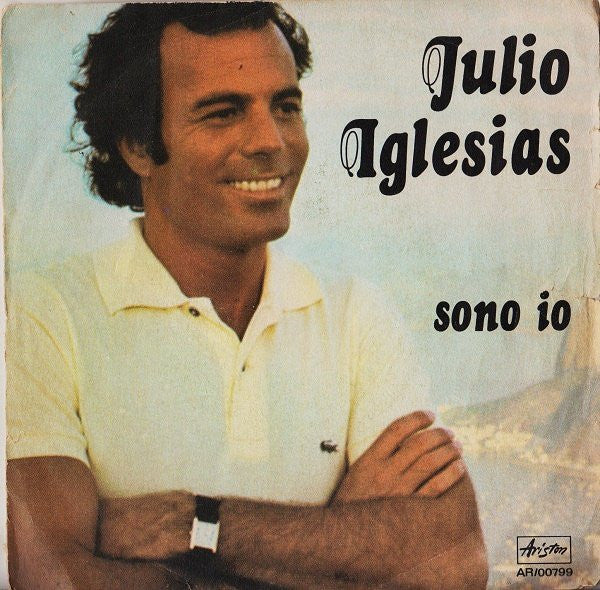 Julio Iglesias - Sono Io (7")