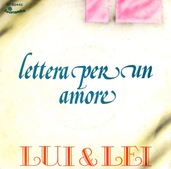 Lui & Lei - Lettera Per Un Amore (7")