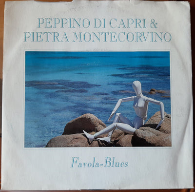 Peppino Di Capri & Pietra Montecorvino - Favola Blues (7")