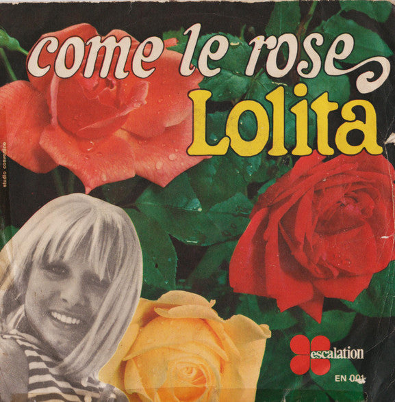 Lolita - Come Le Rose (7")