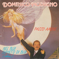 Domenico Modugno - Pazzo Amore / Nel Blu Dipinto Di Blu (Volare) (7")