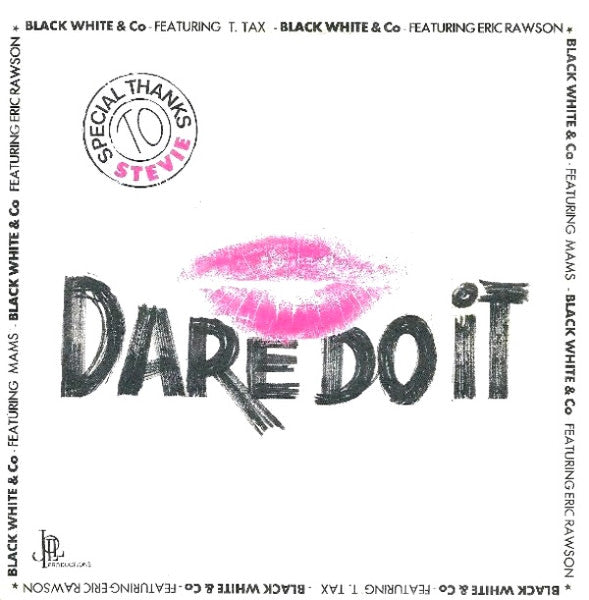 Black White And Co - Dare Do It (7")