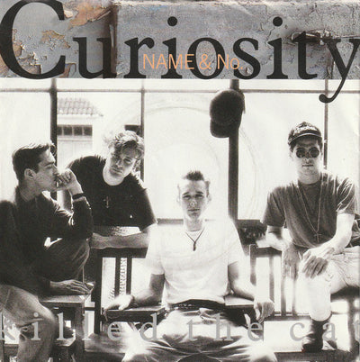 Curiosity Killed The Cat - Name & No. (7", Single)