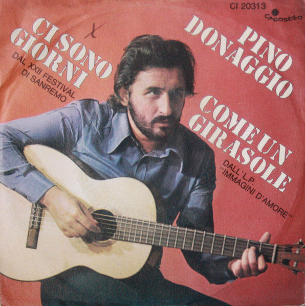 Pino Donaggio - Ci Sono Giorni / Come Un Girasole (7")