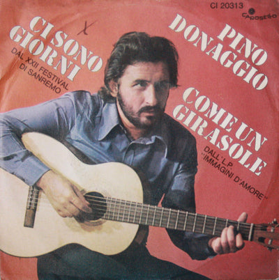 Pino Donaggio - Ci Sono Giorni / Come Un Girasole (7")