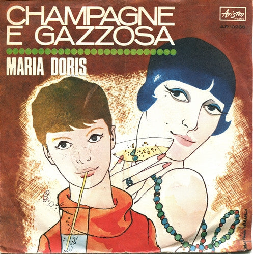 Maria Doris - Champagne E Gazzosa (7", Single)