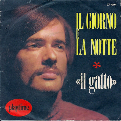 Il Gatto - Il Giorno E La Notte (7")