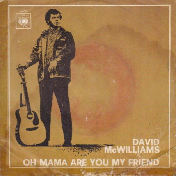 David McWilliams - Oh Mama Are You My Friend (7")