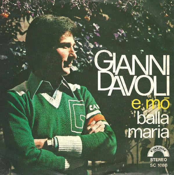 Gianni Davoli - E Mò / Balla Maria (7")